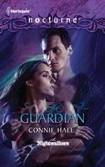 The Guardian (The Nightwalkers, Book 1) (Mills & Boon Intrigue)