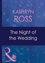 The Night Of The Wedding (Do Not Disturb, Book 6) (Mills & Boon Modern)