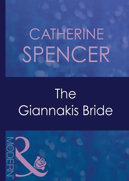 The Giannakis Bride (In the Greek Tycoon's Bed, Book 4) (Mills & Boon Modern)