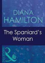 The Spaniard's Woman (Wedlocked!, Book 58) (Mills & Boon Modern)