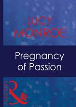 Pregnancy Of Passion (Expecting!, Book 1) (Mills & Boon Modern)