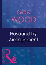Husband By Arrangement (Mills & Boon Modern)
