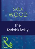 The Kyriakis Baby (Greek Tycoons, Book 19) (Mills & Boon Modern)