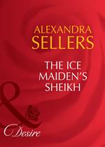 The Ice Maiden's Sheikh (Sons of the Desert: The Sultans, Book 5) (Mills & Boon Desire)