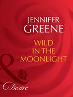 Wild In The Moonlight (The Scent of Lavender, Book 1) (Mills & Boon Desire)