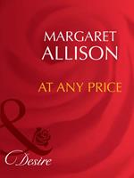 At Any Price (Mills & Boon Desire)