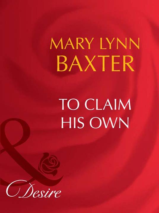 To Claim His Own (Mills & Boon Desire)