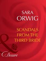 Scandals From The Third Bride (The Wealthy Ransomes, Book 3) (Mills & Boon Desire)