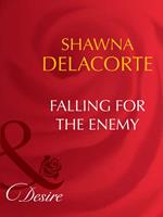 Falling For The Enemy (Mills & Boon Desire)