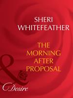 The Morning-After Proposal (The Trueno Brides, Book 3) (Mills & Boon Desire)