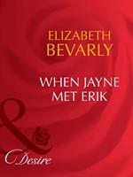 When Jayne Met Erik (20 Amber Court, Book 1) (Mills & Boon Desire)