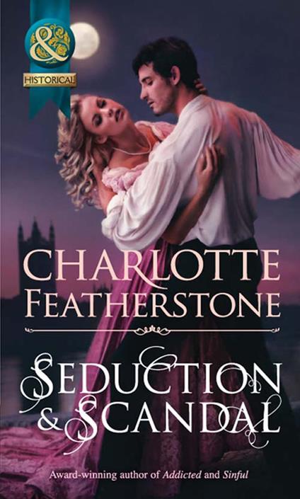 Seduction & Scandal (The Brethren Guardians, Book 1) (Mills & Boon Historical)