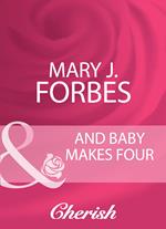 And Baby Makes Four (Home to Firewood Island, Book 2) (Mills & Boon Cherish)