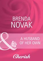 A Husband Of Her Own (Mills & Boon Cherish)