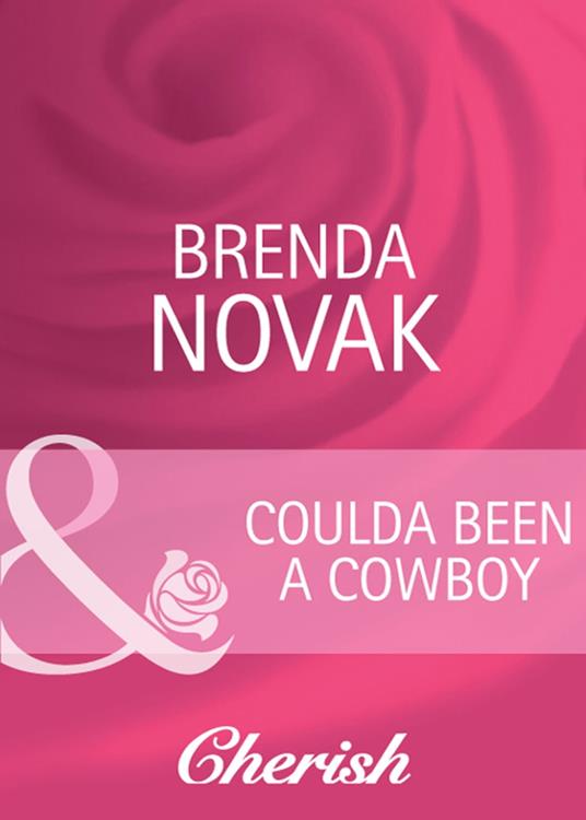 Coulda Been A Cowboy (Mills & Boon Cherish)