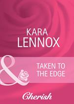 Taken To The Edge (Project Justice, Book 1) (Mills & Boon Cherish)