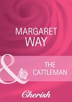 The Cattleman (Men of the Outback, Book 1) (Mills & Boon Cherish)