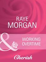 Working Overtime (Mills & Boon Cherish)