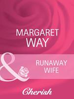 Runaway Wife (Koomera Crossing, Book 1) (Mills & Boon Cherish)