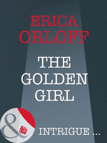 The Golden Girl (The It Girls, Book 1) (Mills & Boon Intrigue)