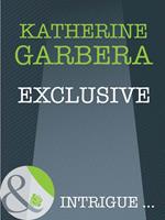 Exclusive (Athena Force, Book 15) (Mills & Boon Intrigue)