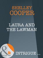 Laura And The Lawman (Mills & Boon Intrigue)