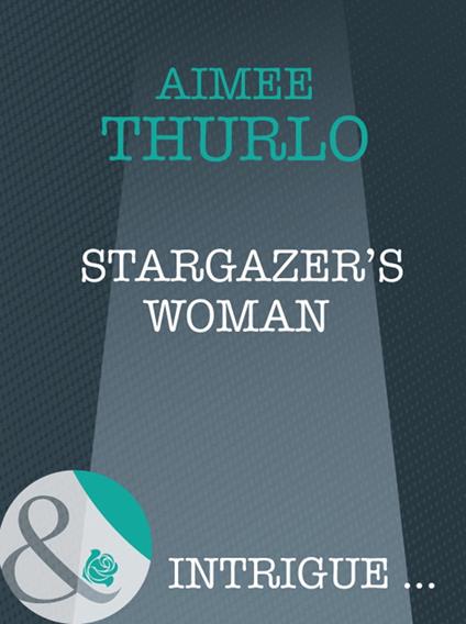 Stargazer's Woman (Brotherhood of Warriors, Book 3) (Mills & Boon Intrigue)