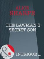 The Lawman's Secret Son (Skye Brother Babies, Book 1) (Mills & Boon Intrigue)