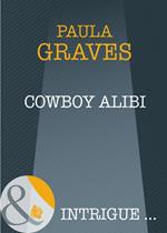Cowboy Alibi (Mills & Boon Intrigue)