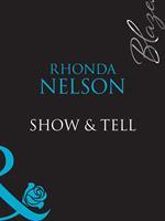 Show & Tell (Mills & Boon Blaze)