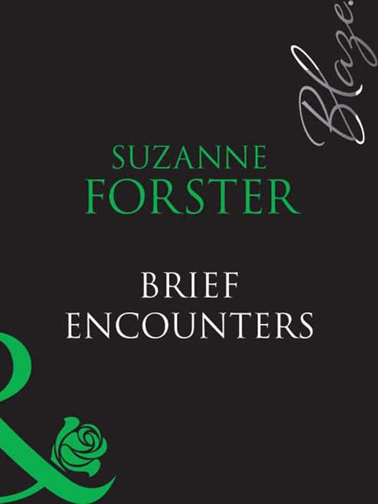 Brief Encounters (Mills & Boon Blaze)