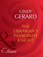 The Librarian's Passionate Knight (Dynasties: The Barones, Book 8) (Mills & Boon Desire)