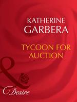 Tycoon For Auction (Mills & Boon Desire)