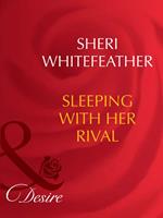 Sleeping With Her Rival (Dynasties: The Barones, Book 12) (Mills & Boon Desire)