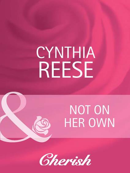 Not on Her Own (Count on a Cop, Book 40) (Mills & Boon Cherish)