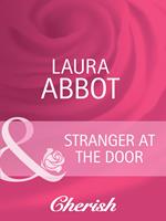 Stranger at the Door (Everlasting Love, Book 9) (Mills & Boon Cherish)