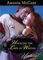 Unlacing The Lady In Waiting (Mills & Boon Historical Undone)