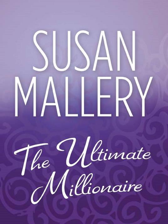 The Ultimate Millionaire (The Million Dollar Catch, Book 3)