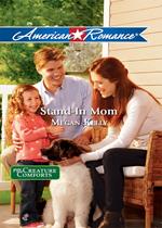 Stand-In Mom (Creature Comforts, Book 3) (Mills & Boon American Romance)