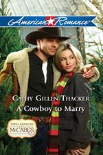 A Cowboy To Marry (Texas Legacies: The McCabes, Book 5) (Mills & Boon American Romance)