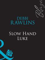 Slow Hand Luke (Mills & Boon Blaze)