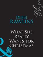 What She Really Wants For Christmas (Million Dollar Secrets, Book 7) (Mills & Boon Blaze)