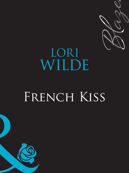 French Kiss (Mills & Boon Blaze)