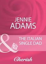 The Italian Single Dad (Mills & Boon Cherish)