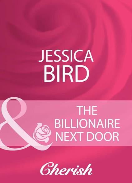 The Billionaire Next Door (The O'Banyon Brothers, Book 1) (Mills & Boon Cherish)