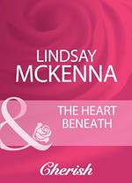 The Heart Beneath (Morgan's Mercenaries: Ultimate, Book 1) (Mills & Boon Cherish)