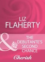The Debutante's Second Chance (Mills & Boon Cherish)
