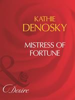 Mistress Of Fortune (Mills & Boon Desire)