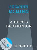 A Hero's Redemption (Haven, Book 2) (Mills & Boon Intrigue)