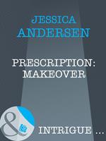 Prescription: Makeover (Mills & Boon Intrigue)